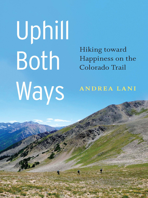 Title details for Uphill Both Ways by Andrea Lani - Available